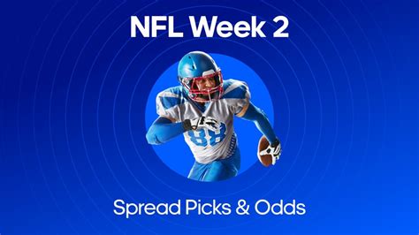 NFL Week 2 Predictions: Our Picks Against the Spread .